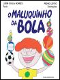 O Maluquinho da Bola - Preview