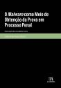 O Malware Como Meio De Obtenção Da Prova Em Processo Penal - Preview