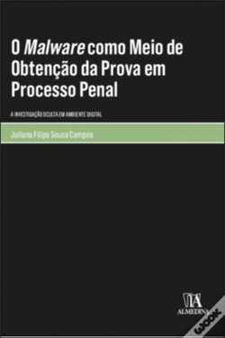Capa do artigo O Malware como Meio de Obtenção de Prova em Processo Penal