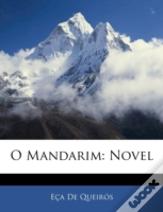 O Mandarim: Novel
