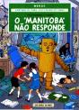 O Manitoba não Responde - Preview