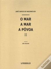 Capa do artigo O Mar a Mar a Póvoa - II