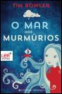 O Mar dos Murmúrios - Preview