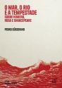 O Mar, o Rio e a Tempestade - Preview