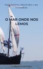 O Mar Onde nos Lemos - Preview