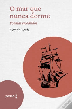 Capa do artigo O Mar Que Nunca Dorme - Poemas Escolhidos