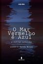 O Mar Vermelho É Azul - Preview