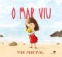 O Mar Viu - Preview