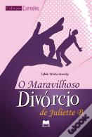 O Maravilhoso Divórcio de Juliette B.