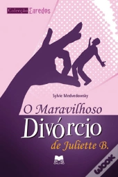 O Maravilhoso Divórcio de Juliette B.
