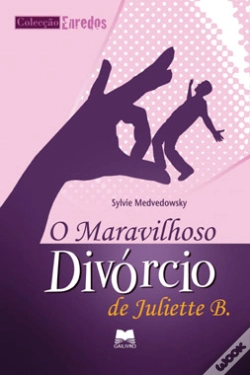 Capa do artigo O Maravilhoso Divórcio de Juliette B.
