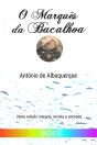 O Marquês da Bacalhoa - Preview