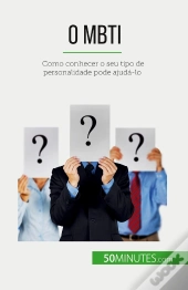 O Mbti : Como Conhecer O Seu Tipo De Personalidade Pode Ajuda-Lo
