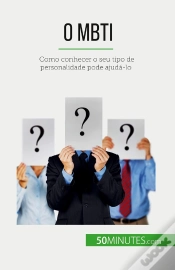 Capa do artigo O Mbti : Como Conhecer O Seu Tipo De Personalidade Pode Ajuda-Lo