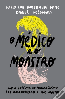 Capa do artigo O Médico E O Monstro