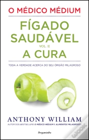 Capa do artigo O Médico Médium: Fígado Saudável - A Cura (Vol. II)