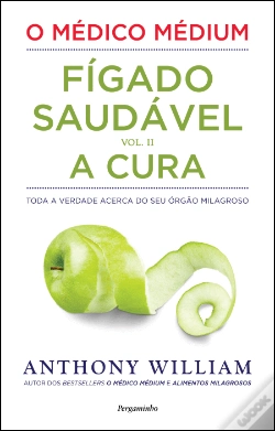 Capa do artigo O Médico Médium: Fígado Saudável - A Cura (Vol. II)