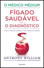 O Médico Médium: Fígado Saudável - O Diagnóstico (Vol. I) - Preview