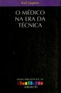 O Médico na Era da Técnica - Preview