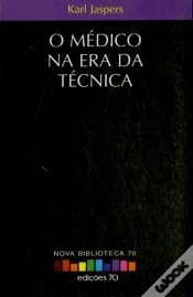 Capa do artigo O Médico na Era da Técnica