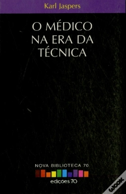 Capa do artigo O Médico na Era da Técnica