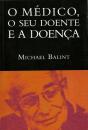 O Médico, o seu Doente e a Doença - Preview