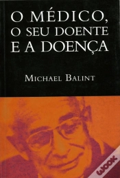 Capa do artigo O Médico, o seu Doente e a Doença
