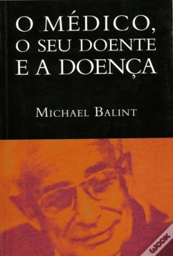 Capa do artigo O Médico, o seu Doente e a Doença