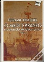 O Mediterrâneo e o Mundo Mediterrânico  I