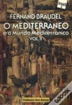 O Mediterrâneo e o Mundo Mediterrânico II