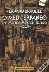 O Mediterrâneo e o Mundo Mediterrânico II