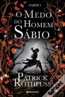 O Medo do Homem Sábio - Parte I