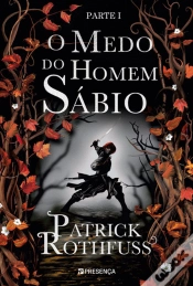 Capa do artigo O Medo do Homem Sábio - Parte I