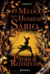 Capa do artigo O Medo do Homem Sábio - Parte II