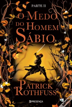 Capa do artigo O Medo do Homem Sábio - Parte II