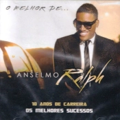 Capa do artigo O Melhor De... Anselmo Ralph - CD