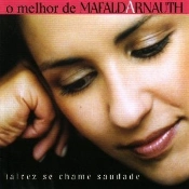 Capa do artigo O Melhor De Mafalda Arnauth - Talvez Se Chame Saudade - CD