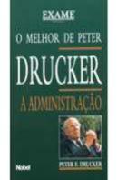 O Melhor de Peter Drucker - A Administração