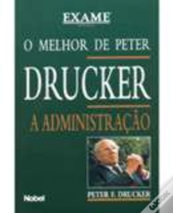Capa do artigo O Melhor de Peter Drucker - A Administração
