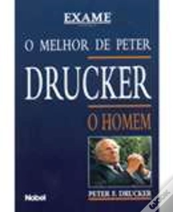 Capa do artigo O Melhor de Peter Drucker - O Homem