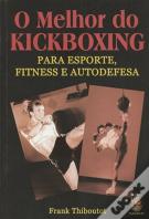 O Melhor do Kickboxing