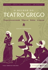 O Melhor Do Teatro Grego: Edição Comentada