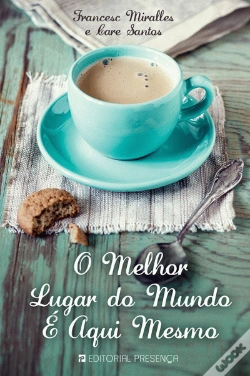 Capa do artigo O Melhor Lugar do Mundo é Aqui Mesmo