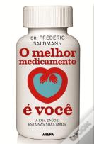O Melhor Medicamento é Você