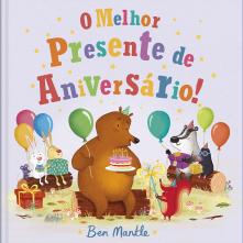 O Melhor Presente de Aniversário!