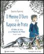 O Menino de Ouro e a Raposa de Prata - Preview
