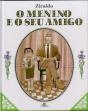 O Menino e o Seu Amigo - Preview