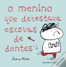O Menino que Detestava Escovas de Dentes
