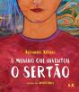 O Menino Que Inventou O Sertão - Preview