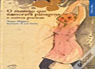 O menino que Namorava Paisagens e outros Poemas